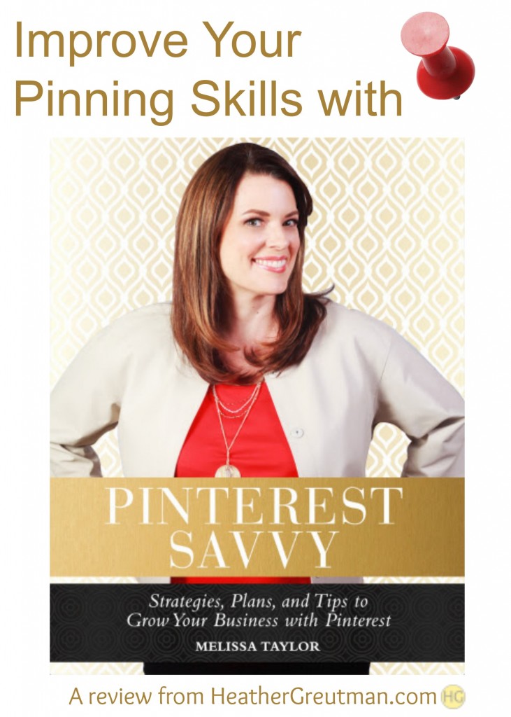 Improve Your Pinning Skills with Pinterest Savvy