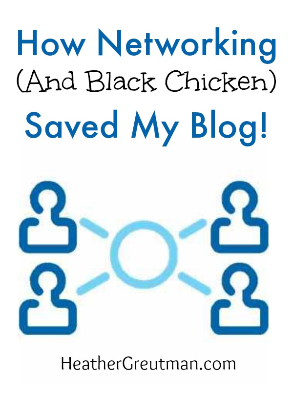 How does Networking and Black Chicken save anything? Read to find out! | www.HeatherGreutman.com